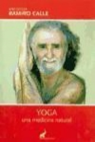 Книга Yoga, una medicina natural Ramiro Calle