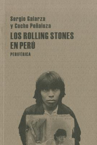 Kniha Los Rolling Stones en Peru Sergio Galarza