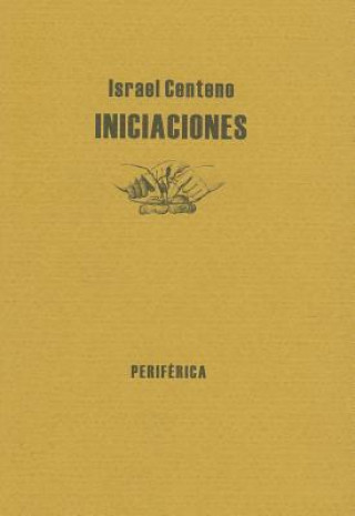 Carte Iniciaciones = Initiations Israel Centeno