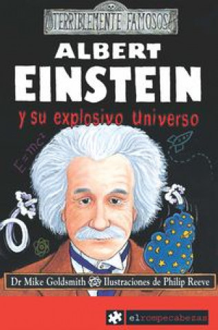 Kniha Einstein y su explosivo universo Mike Goldsmith