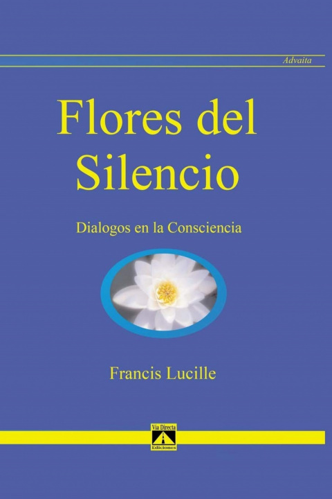 Kniha Flores del Silencio Francis Lucille