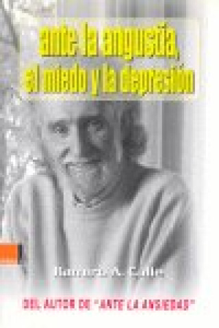Kniha Ante la angustia, el miedo y la depresión Ramiro Calle