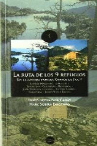 Carte La ruta de los 9 refugios : un recorrido por los Carros de Foc DAVID BUENA CASA
