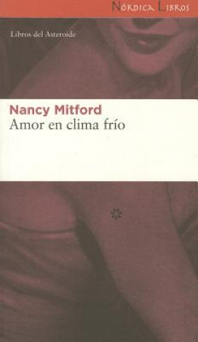 Kniha Amor En Clima Frio NANCY MITFORD
