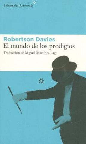 Kniha El Mundo de Los Prodigios Robertson Davies