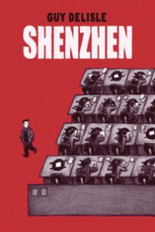 Kniha Shenzhen Guy Delisle