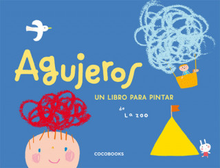 Kniha Agujeros : un libro para pintar LA ZOO