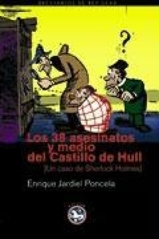 Book Los 38 asesinatos y medio del Castillo de Hull : novísimas aventuras de Sherlock Holmes Enrique Jardiel Poncela