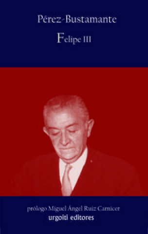Knjiga Felipe III Ciriaco Pérez-Bustamante