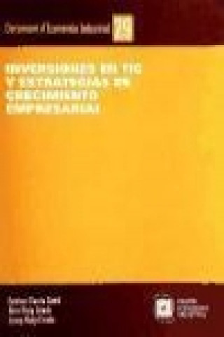 Könyv Estrategias de crecimiento basadas en las inversiones en TIC : tipología e implantación Esteban García Canal