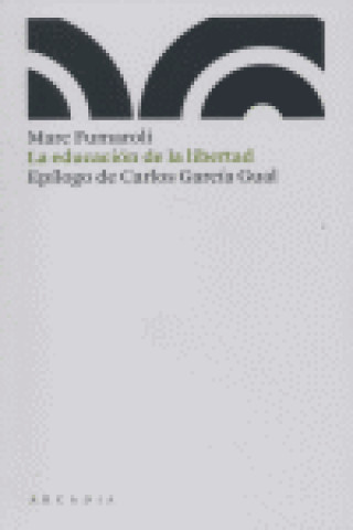 Buch La educación de la libertad Marc Fumaroli