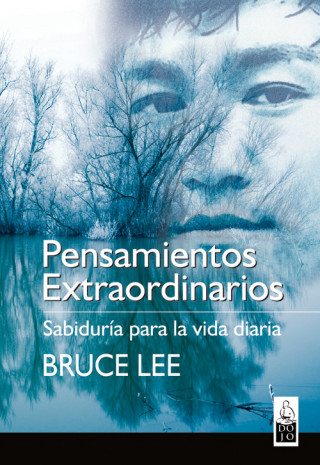 Carte Pensamientos extraordinarios : sabiduría para la vida diaria BRUCE LEE