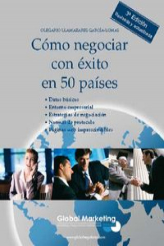 Könyv Cómo negociar con éxito en 50 países Olegario Llamazares García-Lomas