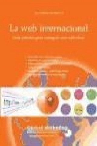 Kniha La web internacional : guía práctica para conseguir una web eficaz Ana Nieto Churruca