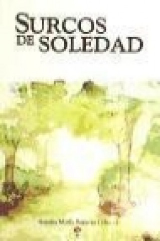 Buch Surcos de soledad Aurelia María Romero Coloma