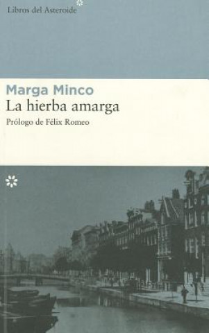 Kniha La Hierba Amarga Felix Romeo