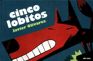 Kniha Cinco lobitos Javier Olivares