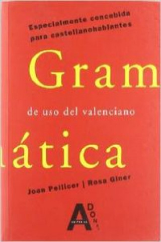 Buch Gramática del uso del valenciano : especialmente concebida para castellanohablantes Rosa Giner