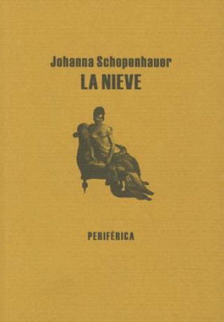 Knjiga La Nieve Johanna Schopenhauer