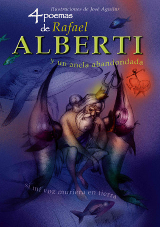 Kniha 4 poemas de Rafael Alberti y un ancla abandonada José Aguilar García