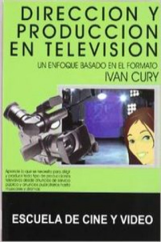 Kniha Dirección y producción en TV Ivan Cury