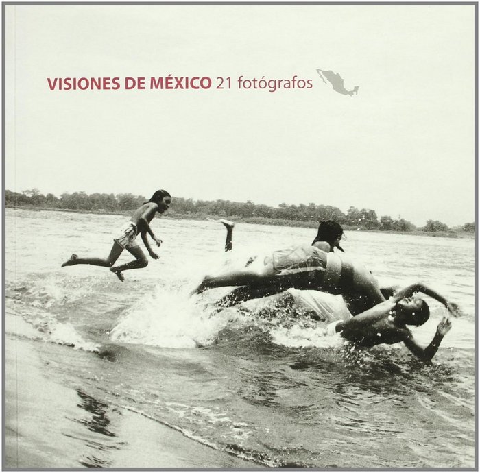 Carte Visiones de México : 21 fotógrafos 