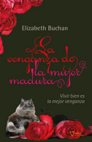 Carte La venganza de la mujer madura Elizabeth Buchan