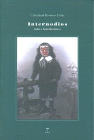 Książka Internodios : (odas y lamentaciones) Cristóbal Borrero Delis