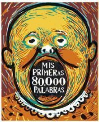 Книга Mis primeras 80.000 palabras 