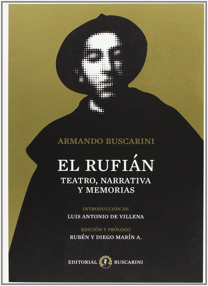 Kniha El rufián : teatro, narrativa y memorias Armando Buscarini