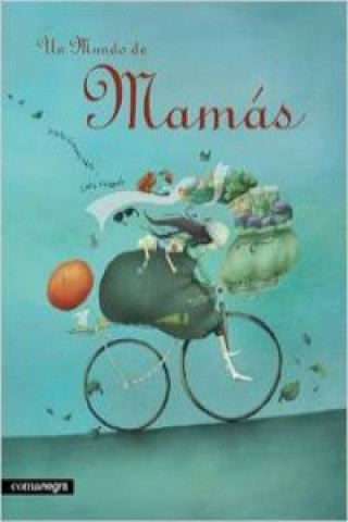 Carte Un mundo de mamás Marta Gómez Mata