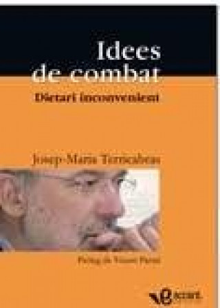 Buch Idees de combat : dietari inconvenient Josep Maria Terricabras