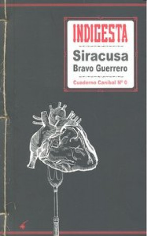 Knjiga Indigesta Siracusa Bravo Guerrero