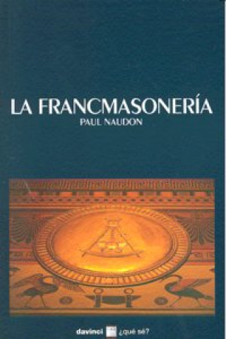 Книга La francmasonería Paul Naudon