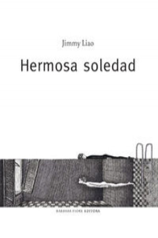 Kniha Hermosa soledad Jimmy Liao