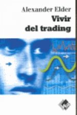 Kniha Vivir del trading: psicología, tácticas de trading, gestión del dinero ALEXANDER ELDER
