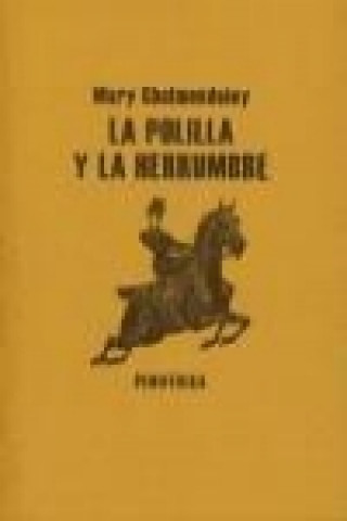 Kniha La polilla y la herrumbre Mary Cholmondeley