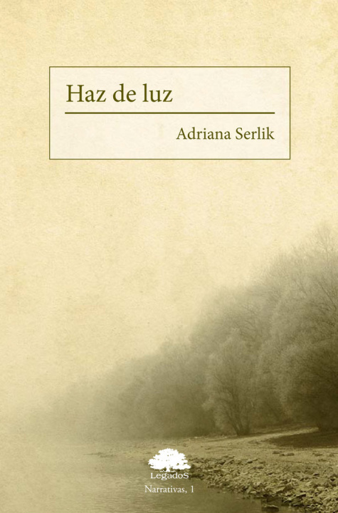 Kniha Haz de luz Adriana Serlik