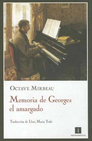 Könyv Memoria de Georges el amargado Octave Mirbeau