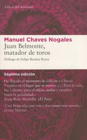 Carte Juan Belmonte, Matador de Toros: Su Vida y Sus Hazanas Felipe Benitez Reyes