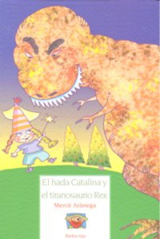 Carte El hada Catalina y el tiranosaurio rex 