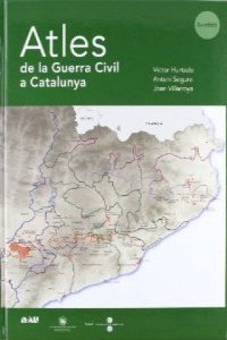 Könyv Atles de la Guerra Civil a Catalunya DD.AA.