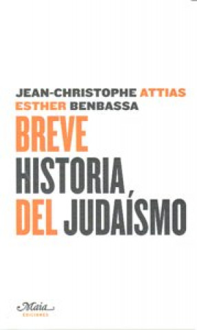 Knjiga Breve historia del judaísmo Jean-Christophe Attias