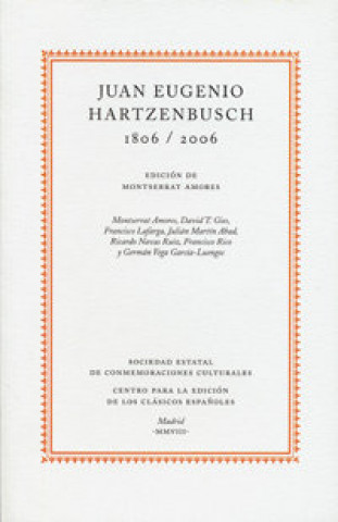 Carte Juan Eugenio Hartzenbusch, 1806-2006 Montserrat Amores García
