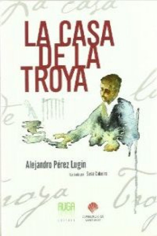 Kniha La casa de la Troya Alejandro Pérez Lugín