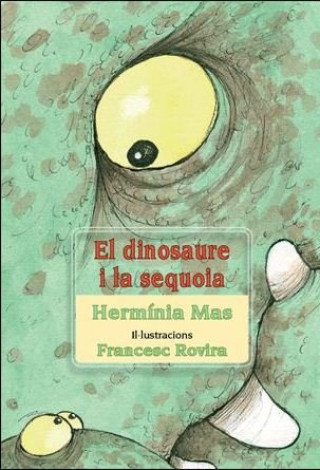 Buch El dinosaure i la sequoia Hermínia Mas