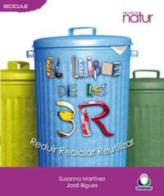 Carte El diccionari de les 3 R : redueix, reutilitza, recicla Jordi Bigues i Balcells