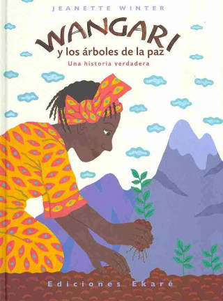 Kniha Wangari y los árboles de la paz Jeanette Winter