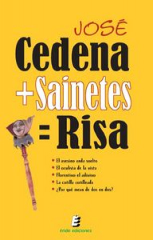 Книга Cedena+sainetes=risa José Cedena Sánchez-Cabezudo