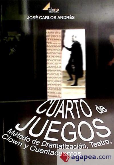 Książka Cuarto de acción : dramatización, clown y cuentacuentos 